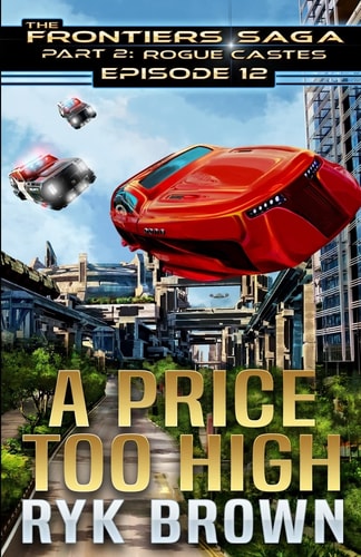 Ep. #12 - a Price Too High