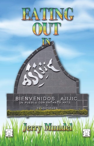 Eating Out In Ajijic