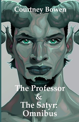 The Professor & The Satyr Omnibus