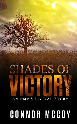 Shades Of Victory An EMP Survival Story