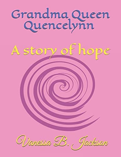Grandma Queen Quencelynn