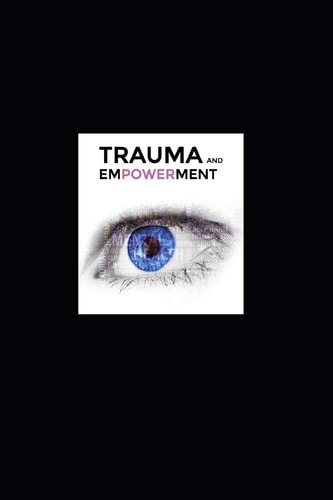 Trauma and Empowerment