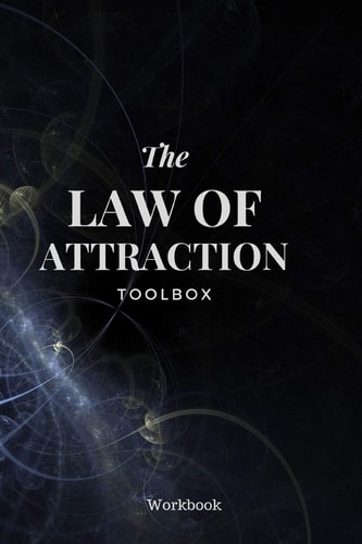The Law Of Attraction Toolbox Workbook