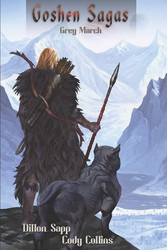 Goshen Sagas The Grey March