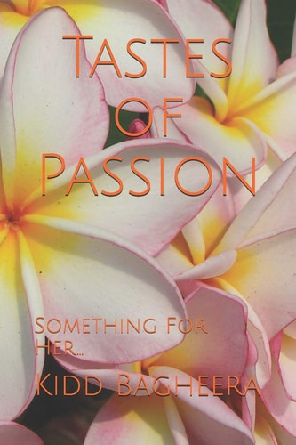 Tastes of Passion Something For Her...