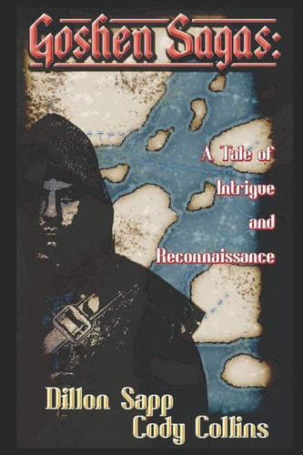 Goshen Sagas A Tale of Intrigue and Reconnaissance