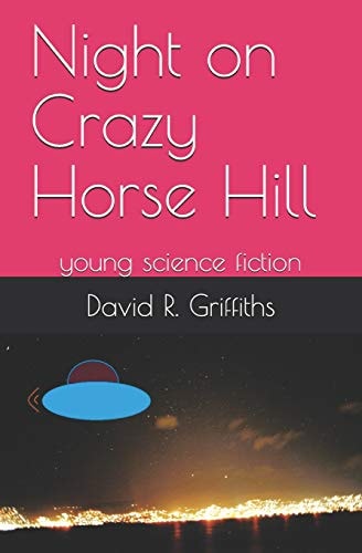Night on Crazy Horse Hill Young Science Fiction
