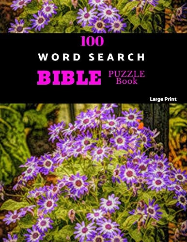 100 Word Search Bible Puzzle Book Large Print Brain Challenging Bible Puzzles For Hours Of Fun