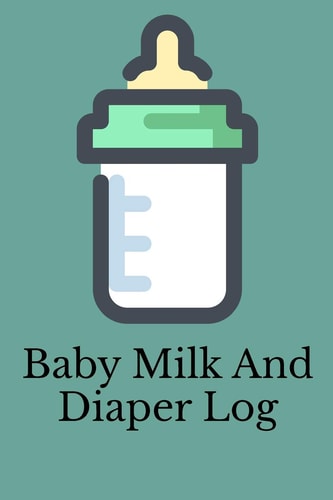 Baby Milk And Diaper Log 90 Day Milk and Dirty Diaper Log