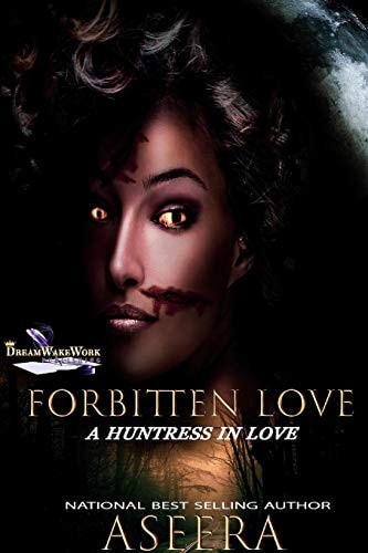 Forbitten Love A Huntress in Love