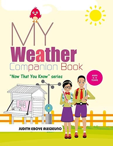 My Weather Companion Now That You Know Series for Ages 8 - 9