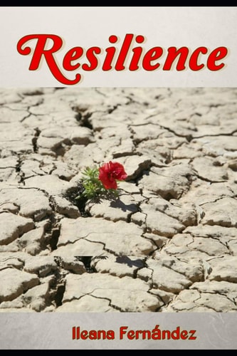 Resilience A Real Story