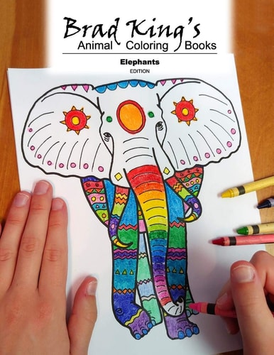 Brad King's Animal Coloring Book Elephants