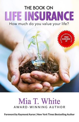 The Book on Life Insurance How Much Do You Value Your Life?