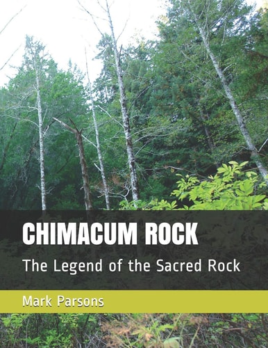 Chimacum Rock The Legend of the Sacred Rock