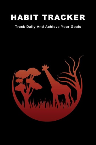 Habit Tracker Track Daily And Achieve Your Goals