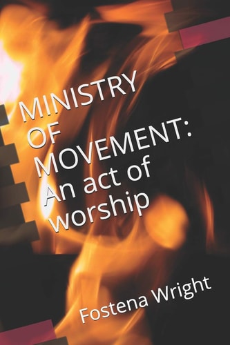 Ministry of Movement An Act of Worship