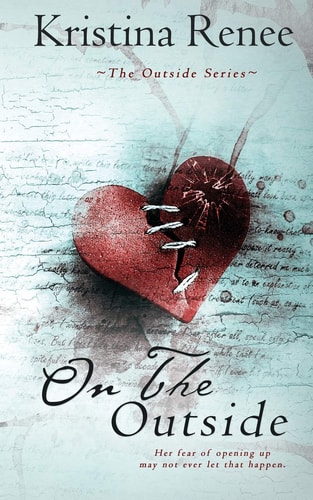 On the Outside A Mature YA Romance
