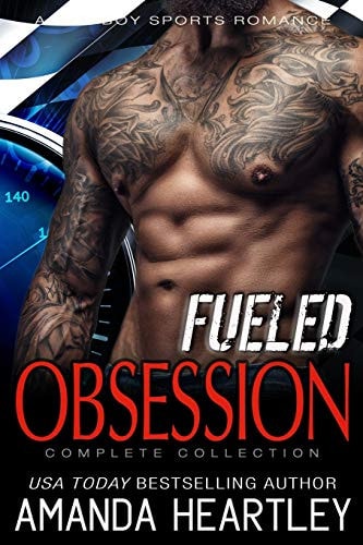 Fueled Obsession Complete Collection A Bad Boy Sports Romance