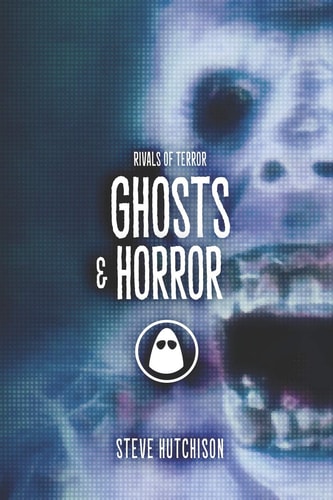 Ghosts & Horror