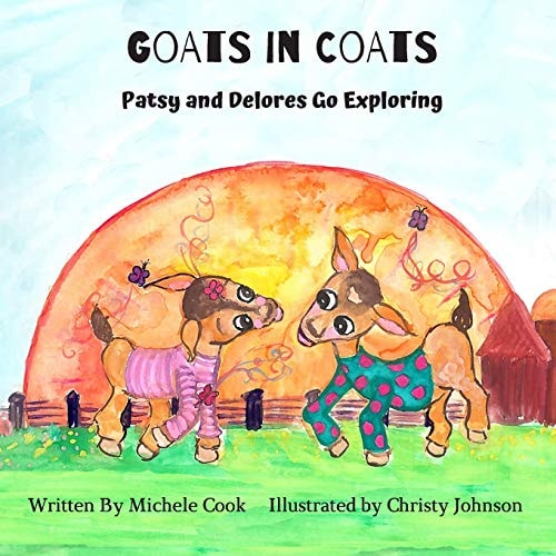 Goats in Coats Patsy and Delores Go Exploring