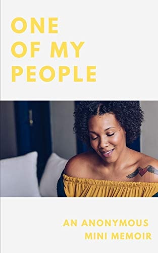 One of My People A Mini Memoir