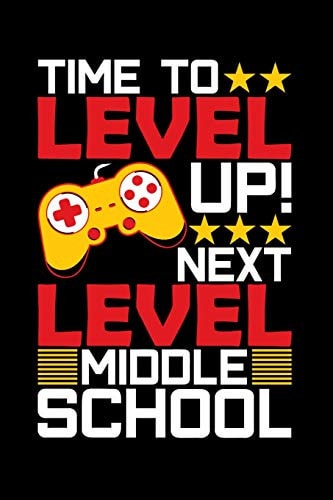 Time To Level Up Next Level Middle School Graduation School Gift For Student Graduates
