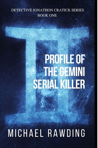 Profile of the Gemini Serial Killer Detective Jonathon Cratick Series