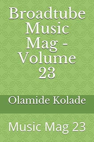 Broadtube Music Mag - Volume 23 Music Mag 23