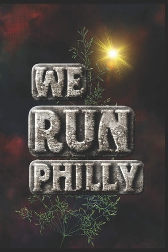 We Run Philly Half Marathon Training Diary