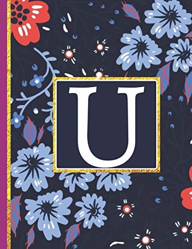 U Monogram Initial U Notebook for Women and Girls, Blue Floral (Monogram Gifts for Women)