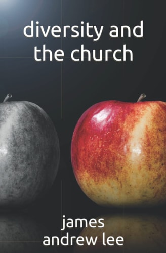 Diversity and the Church A Search for Dignity in the Household of God