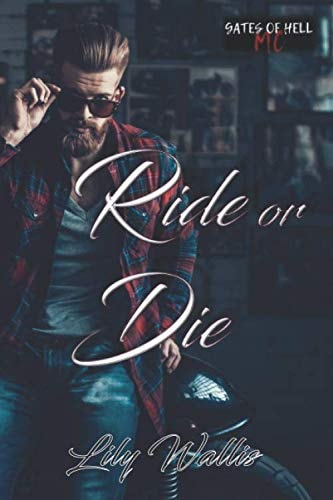 Ride Or Die Gates of Hell MC