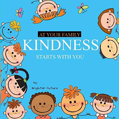 Kindness Starts with You - at Your Family