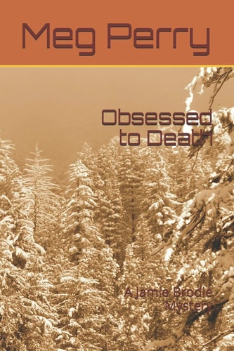 Obsessed to Death A Jamie Brodie Mystery