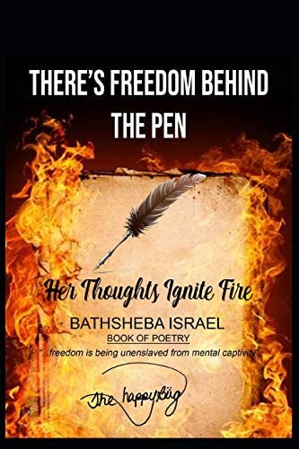 There's Freedom Behind The Pen Her Thoughts Ignite Fire