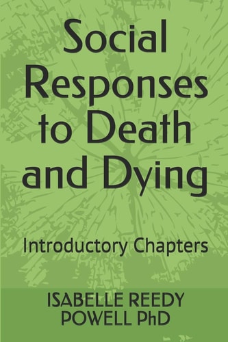 Social Responses to Death and Dying Introductory Chapters