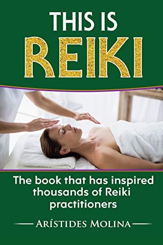 This Is Reiki The Book That Has Inspired Thousands of Reiki Practitioners