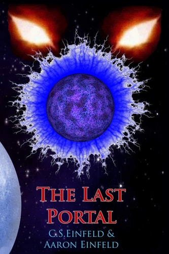 The Last Portal By C. S. Einfeld and Aaron Einfeld