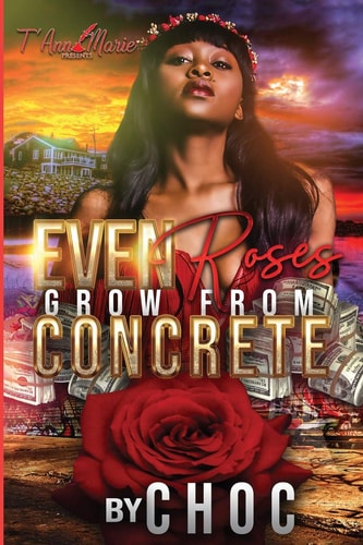 Even Roses Grow from Concrete