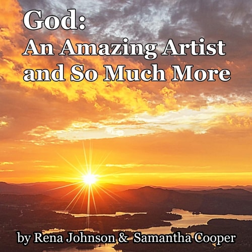 God An Amazing Artist: And So Much More