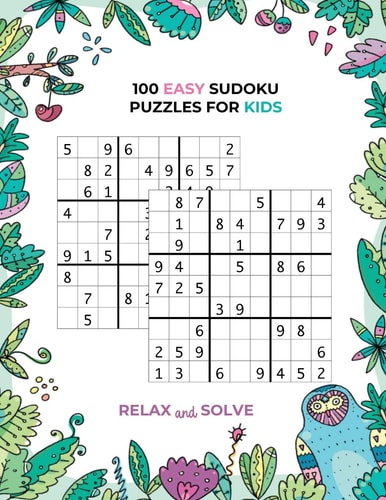 100 Easy Sudoku Puzzles For Kids-Relax and Solve Sudoku Book With Cute Owl Design And 100 Solved Sudoku Puzzles Inside(Vol.1)