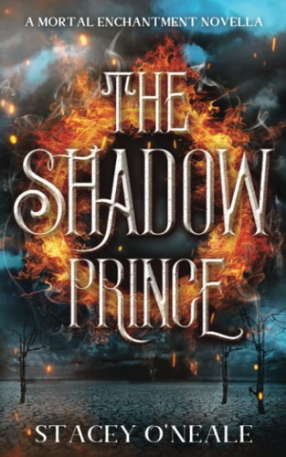 The Shadow Prince A Mortal Enchantment Novella