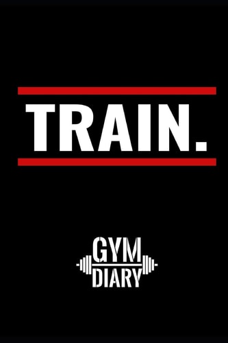 TRAIN Gym Diary Workout Log to Track Your Training at the Gym