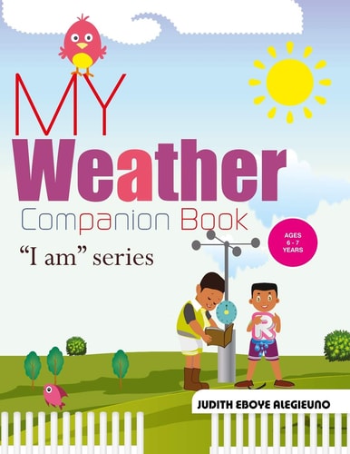My Weather Companion I Am Series for Ages 6-7