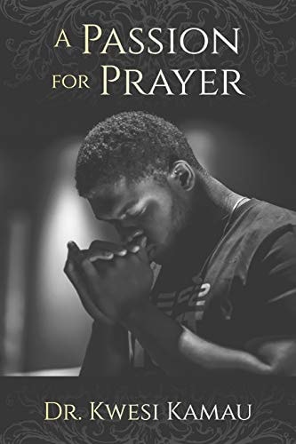 A Passion for Prayer