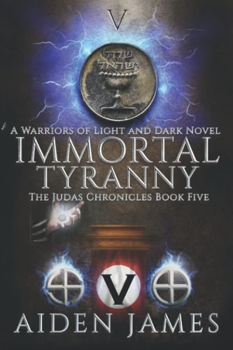 Immortal Tyranny A Warriors of Light and Dark Novel
