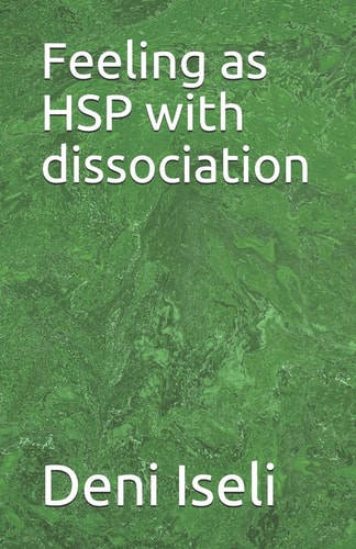 Feeling As HSP with Dissociation