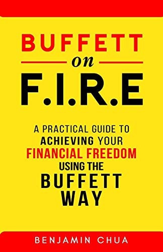 Buffett on FIRE - A Practical Guide To Achieving Your Financial Freedom Using The Buffett Way!