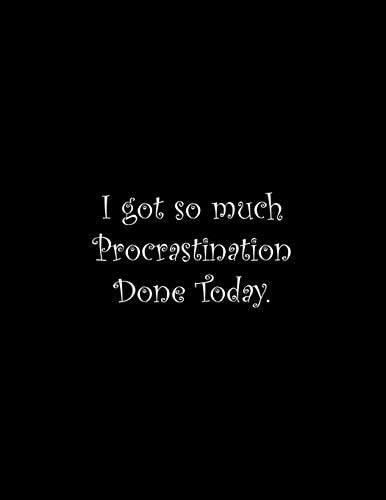 I Got So Much Procrastination Done Today Line Notebook Handwriting Practice Paper Workbook